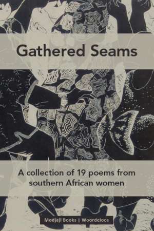 Gathered Seams: 19 poems from southern African women